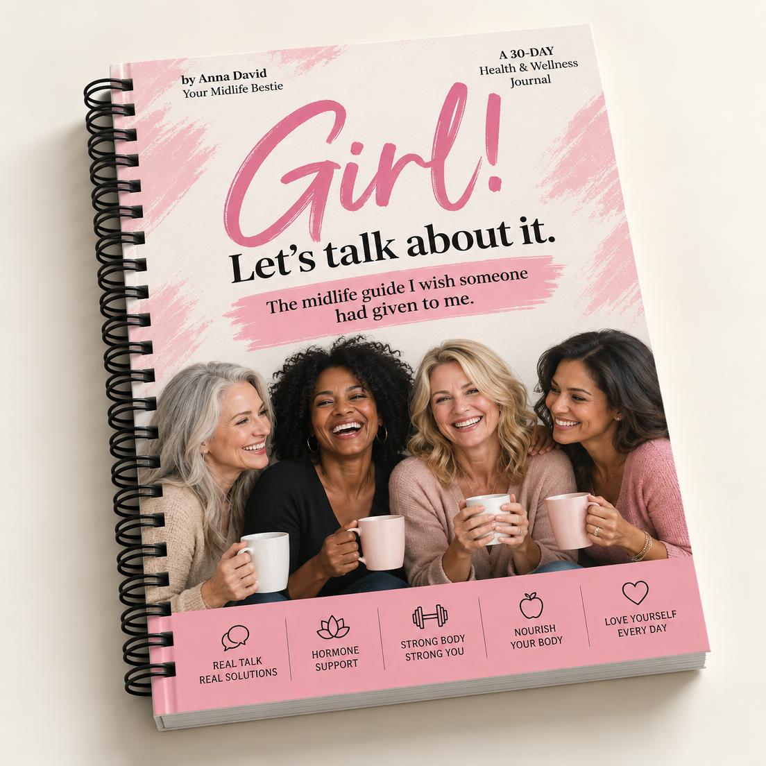 Girl! Let's Talk About It 30-Day Health & Wellness Journal cover with four smiling women